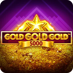 GOLD GOLD GOLD 5000