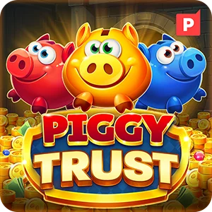 PIGGY TRUST