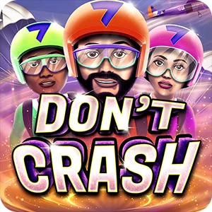 DON'T CRASH