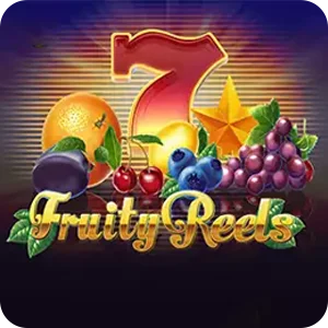 FRUITY REELS