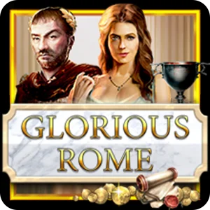 GLORIOUS ROME