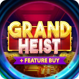 GRAND HEIST FEATURE BUY