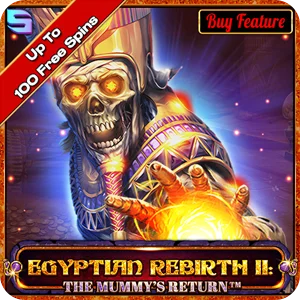 EGYPTIAN REBIRTH II:MUMMY'S RETURN