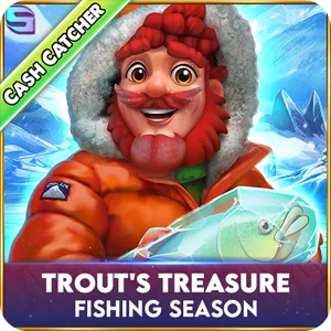 TROUT'S TREASURE - FISHING SEASON