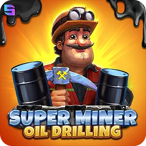 SUPER MINER - OIL DRILLING