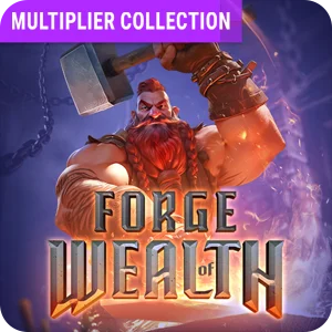 FORGE OF WEALTH