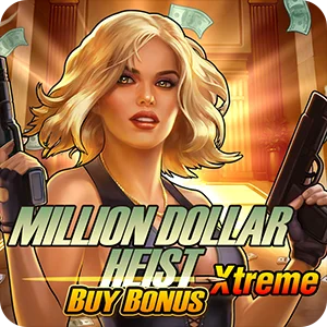 MILLION DOLLAR HEIST XTREME BUY BONUS