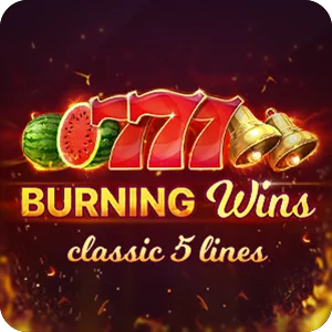 BURNING WINS: CLASSIC 5 LINES