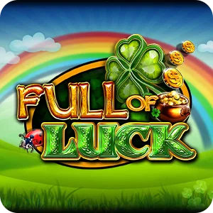 FULL OF LUCK