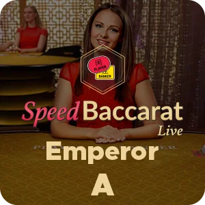 EMPEROR SPEED BACCARAT A