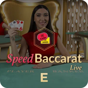 SPEED BACCARAT E