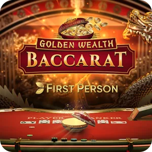 FIRST PERSON GOLDEN WEALTH BACCARAT