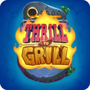 THRILL TO GRILL