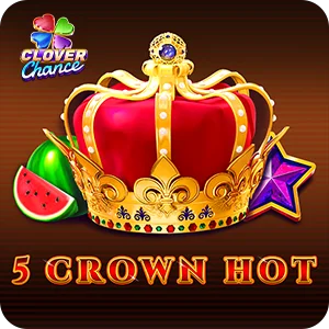 5 CROWN HOT - CLOVER CHANCE