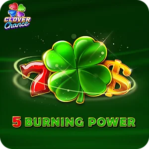 5 BURNING POWER