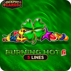 BURNING HOT 6 REELS