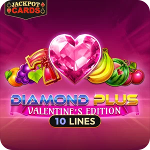 DIAMOND PLUS VALENTINE’S EDITION