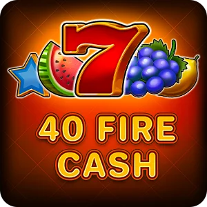 40 FIRE CASH
