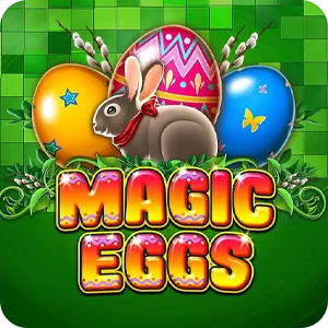 MAGIC EGGS