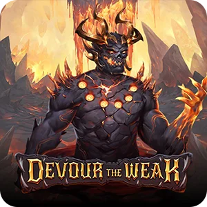 DEVOUR THE WEAK