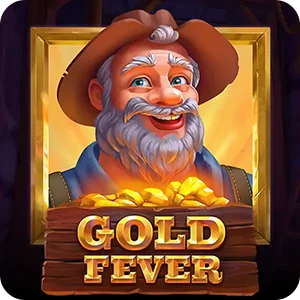 GOLD FEVER