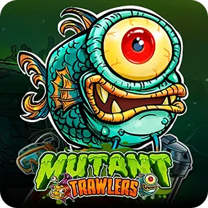 MUTANT TRAWLERS