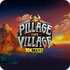 PILLAGE THE VILLAGE 10K WAYS