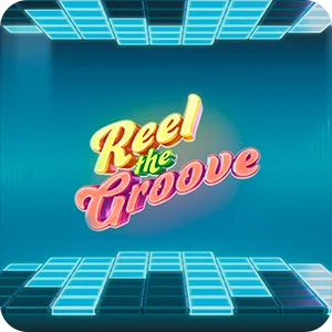 REEL THE GROOVE