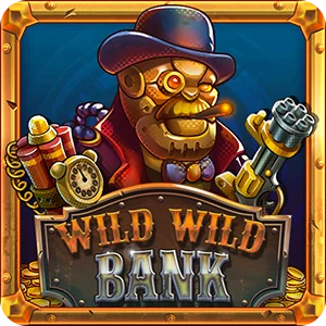 WILD WILD BANK